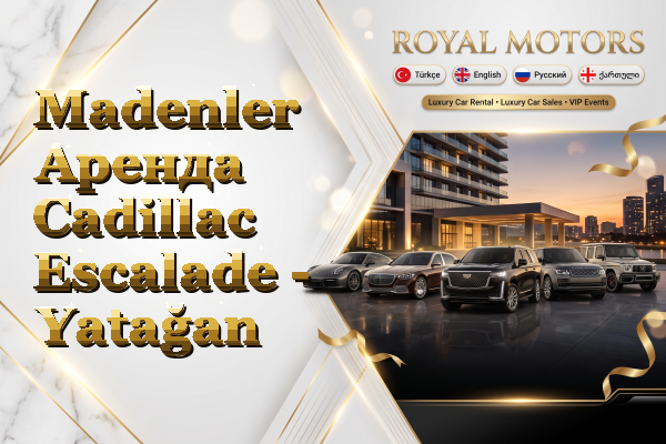 Madenler Аренда Cadillac Escalade - Yatağan