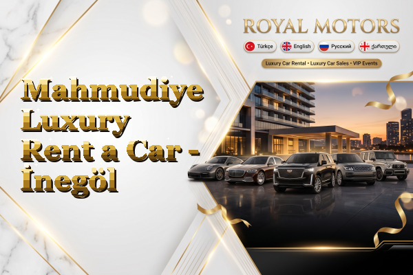 Mahmudiye Luxury Rent a Car - İnegöl