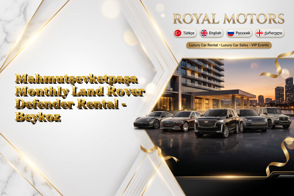Mahmutşevketpaşa Monthly Land Rover Defender Rental - Beykoz