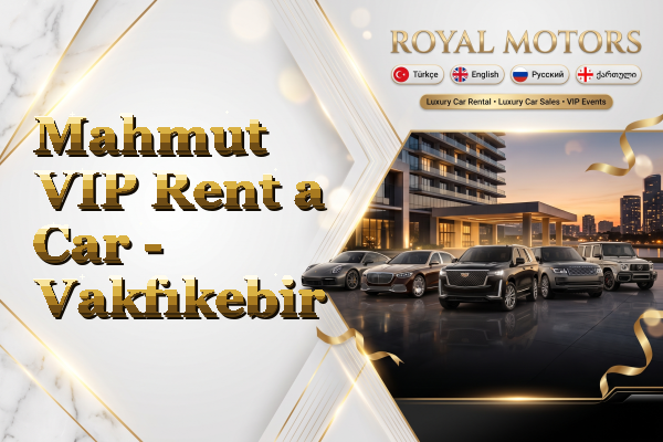 Mahmut VIP Rent a Car - Vakfıkebir