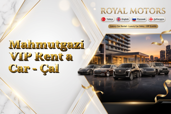 Mahmutgazi VIP Rent a Car - Çal