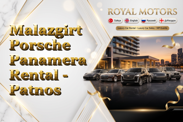 Malazgirt Porsche Panamera Rental - Patnos