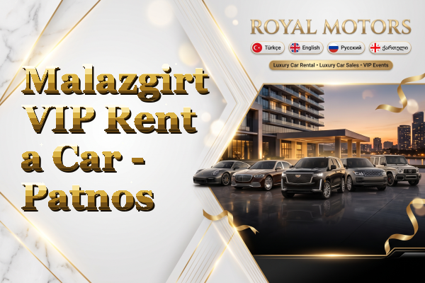 Malazgirt VIP Rent a Car - Patnos