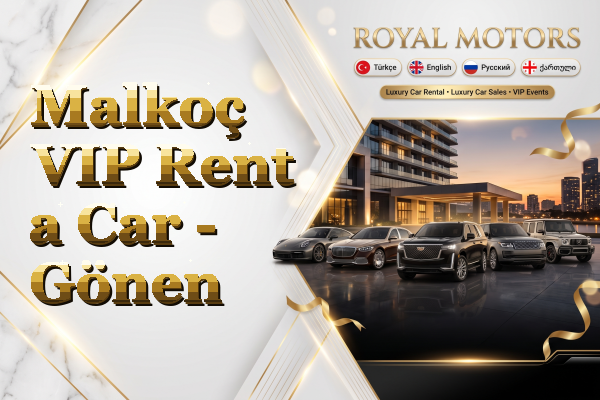 Malkoç VIP Rent a Car - Gönen