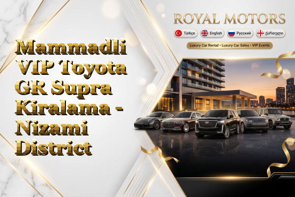 Mammadli VIP Toyota GR Supra Kiralama - Nizami District