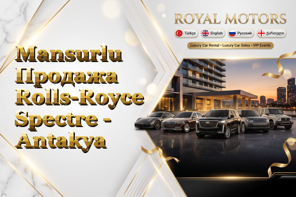 Mansurlu Продажа Rolls-Royce Spectre - Antakya