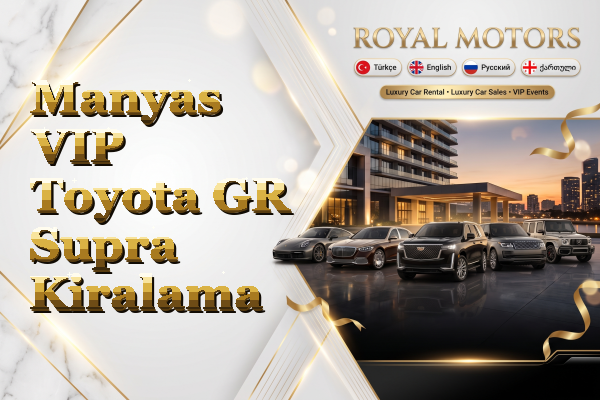 Manyas VIP Toyota GR Supra Kiralama