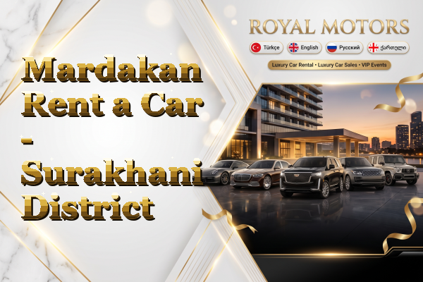 Mardakan Rent a Car - Surakhani District