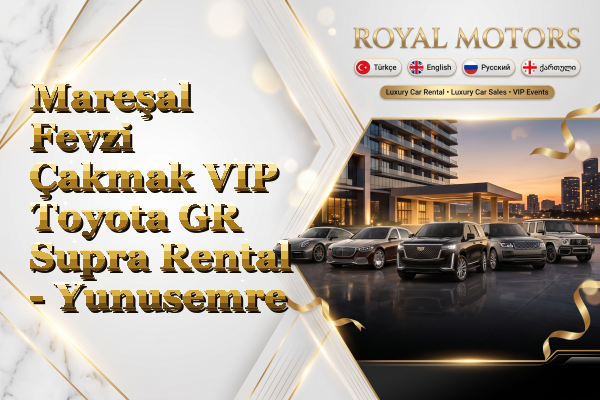 Mareşal Fevzi Çakmak VIP Toyota GR Supra Rental - Yunusemre