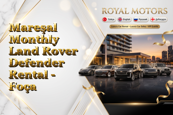 Mareşal Monthly Land Rover Defender Rental - Foça