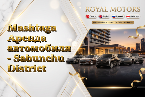 Mashtaga Аренда автомобиля - Sabunchu District