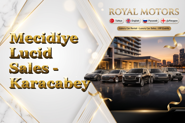 Mecidiye Lucid Sales - Karacabey