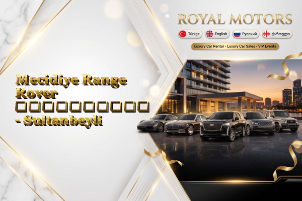 Mecidiye Range Rover გაქირავება - Sultanbeyli
