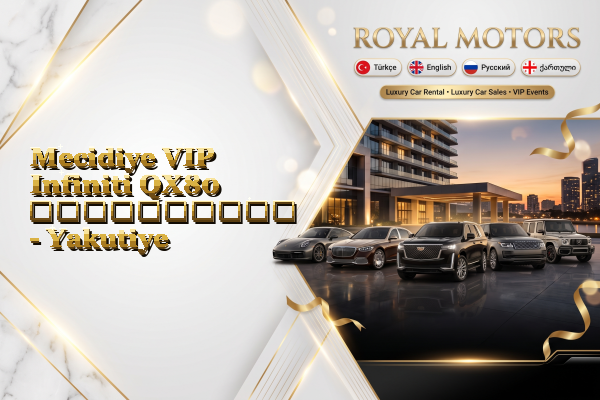 Mecidiye VIP Infiniti QX80 გაქირავება - Yakutiye
