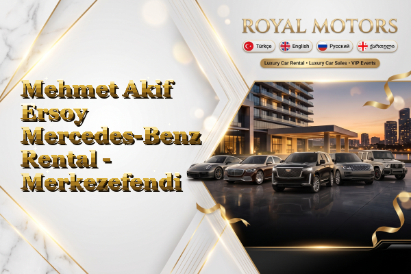Mehmet Akif Ersoy Mercedes-Benz Rental - Merkezefendi