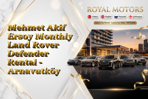 Mehmet Akif Ersoy Monthly Land Rover Defender Rental - Arnavutköy