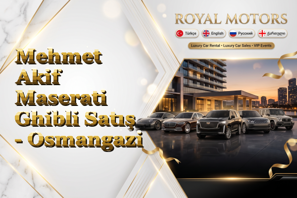 Mehmet Akif Maserati Ghibli Satış - Osmangazi