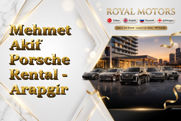 Mehmet Akif Porsche Rental - Arapgir