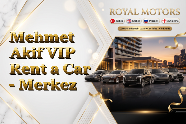 Mehmet Akif VIP Rent a Car - Merkez