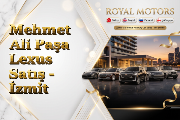 Mehmet Ali Paşa Lexus Satış - İzmit