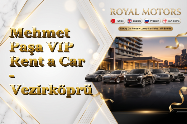 Mehmet Paşa VIP Rent a Car - Vezirköprü