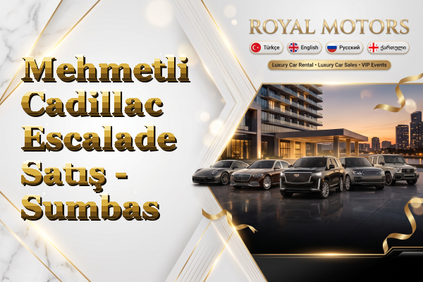 Mehmetli Cadillac Escalade Satış - Sumbas