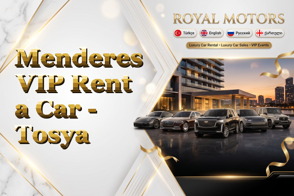 Menderes VIP Rent a Car - Tosya