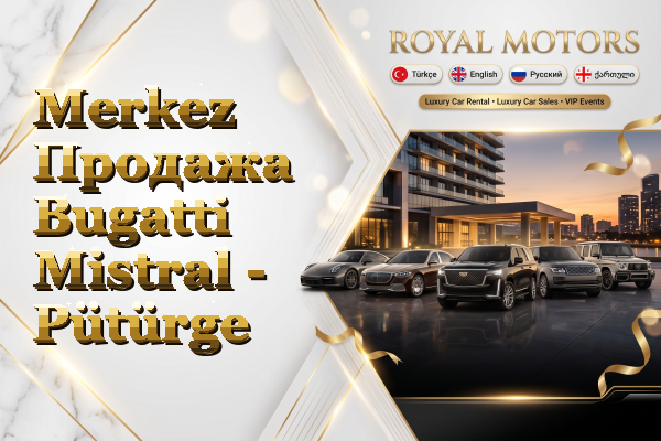 Merkez Продажа Bugatti Mistral - Pütürge