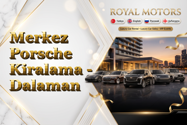 Merkez Porsche Kiralama - Dalaman