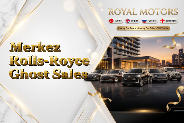 Merkez Rolls-Royce Ghost Sales