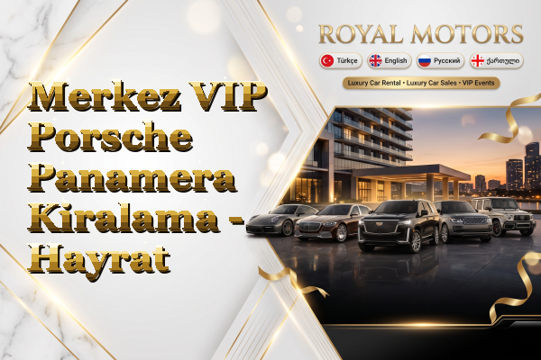 Merkez VIP Porsche Panamera Kiralama - Hayrat