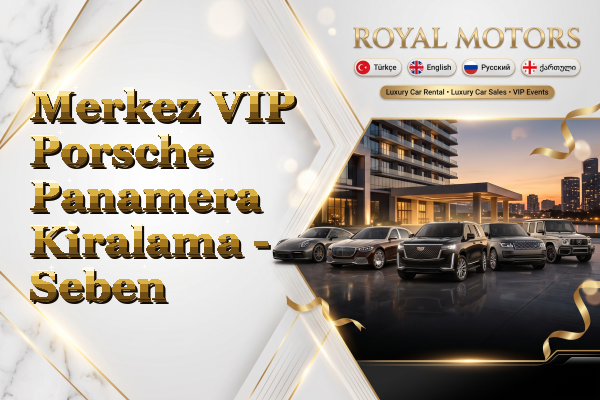 Merkez VIP Porsche Panamera Kiralama - Seben
