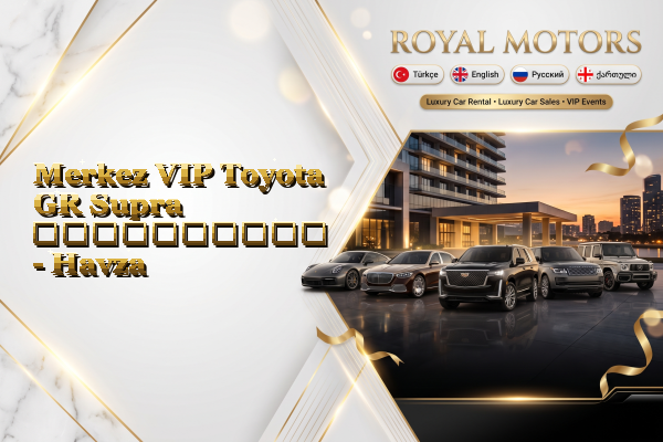 Merkez VIP Toyota GR Supra გაქირავება - Havza