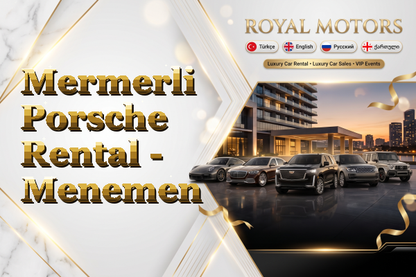 Mermerli Porsche Rental - Menemen