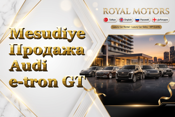 Mesudiye Продажа Audi e-tron GT