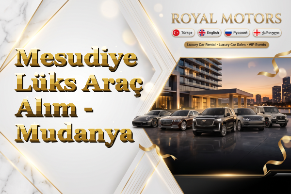 Mesudiye Lüks Araç Alım - Mudanya