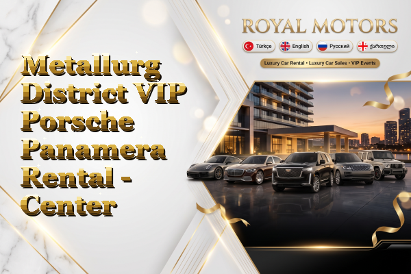 Metallurg District VIP Porsche Panamera Rental - Center