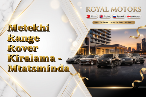 Metekhi Range Rover Kiralama - Mtatsminda