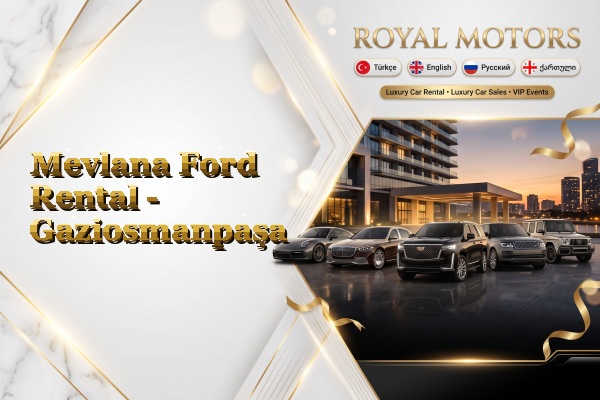 Mevlana Ford Rental - Gaziosmanpaşa