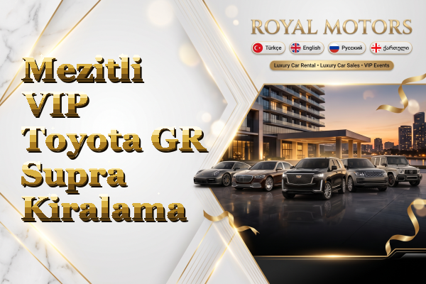 Mezitli VIP Toyota GR Supra Kiralama