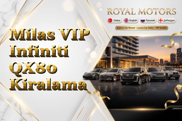 Milas VIP Infiniti QX80 Kiralama