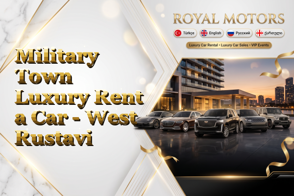 Military Town Luxury Rent a Car - West Rustavi