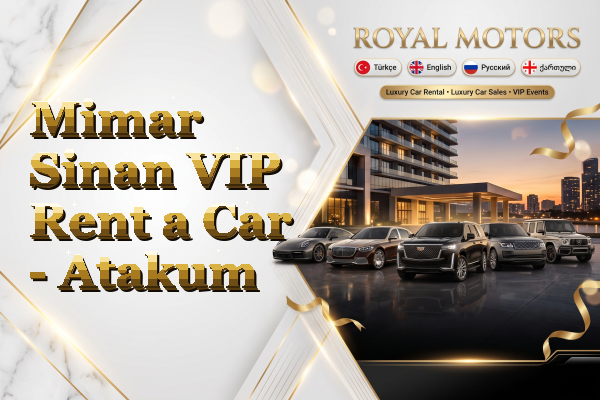 Mimar Sinan VIP Rent a Car - Atakum