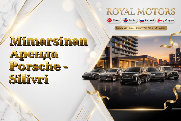 Mimarsinan Аренда Porsche - Silivri