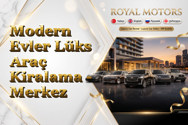 Modern Evler Lüks Araç Kiralama - Merkez