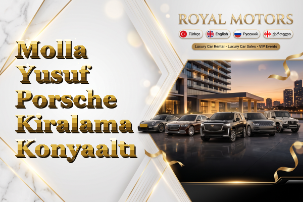 Molla Yusuf Porsche Kiralama - Konyaaltı