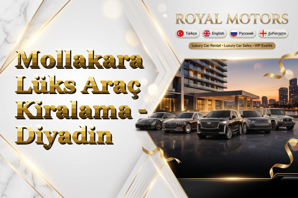 Mollakara Lüks Araç Kiralama - Diyadin