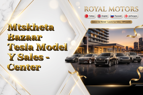 Mtskheta Bazaar Tesla Model Y Sales - Center