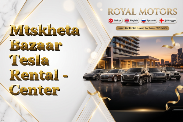 Mtskheta Bazaar Tesla Rental - Center