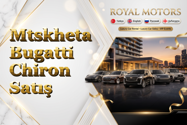 Mtskheta Bugatti Chiron Satış